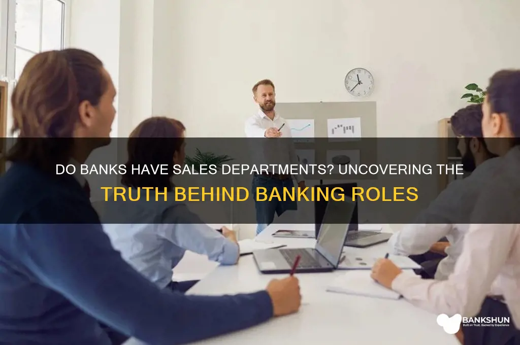 is there a sales department in bank