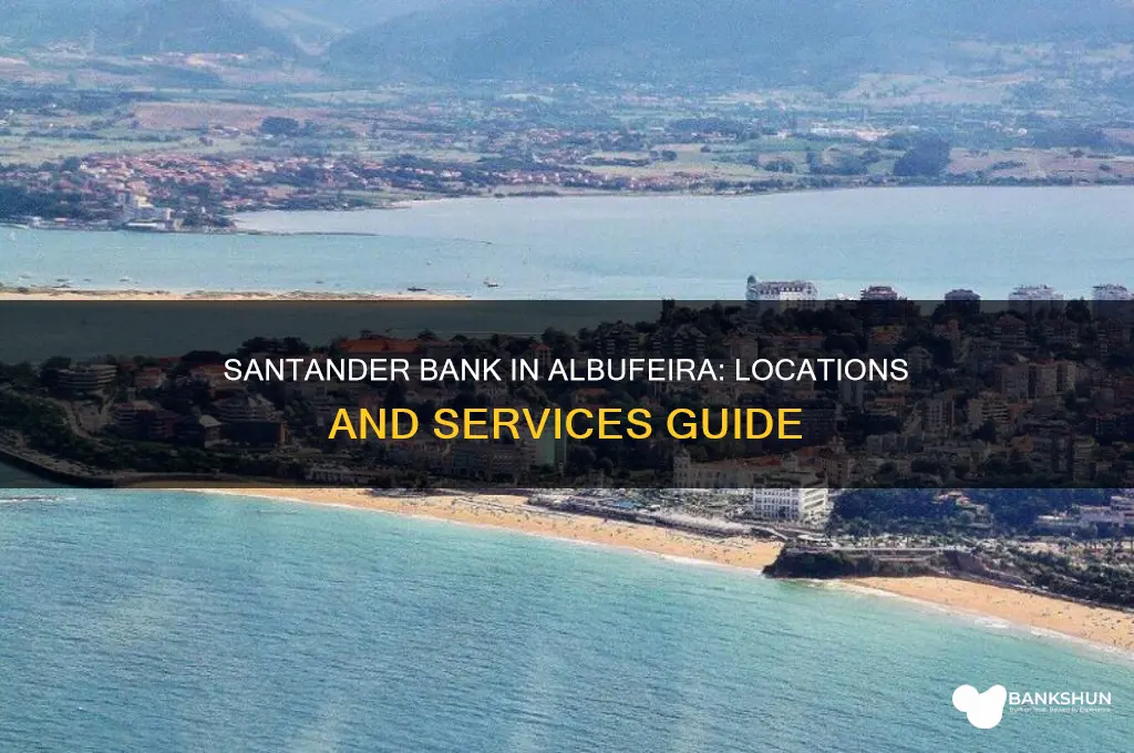 is there a santander bank in albufeira