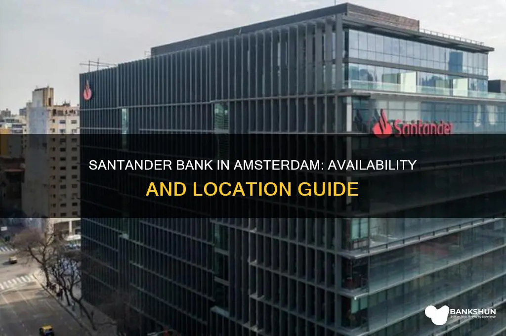 is there a santander bank in amsterdam