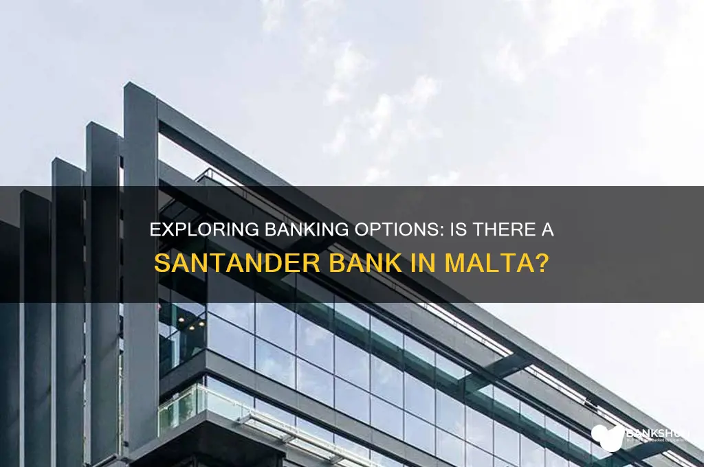 is there a santander bank in malta