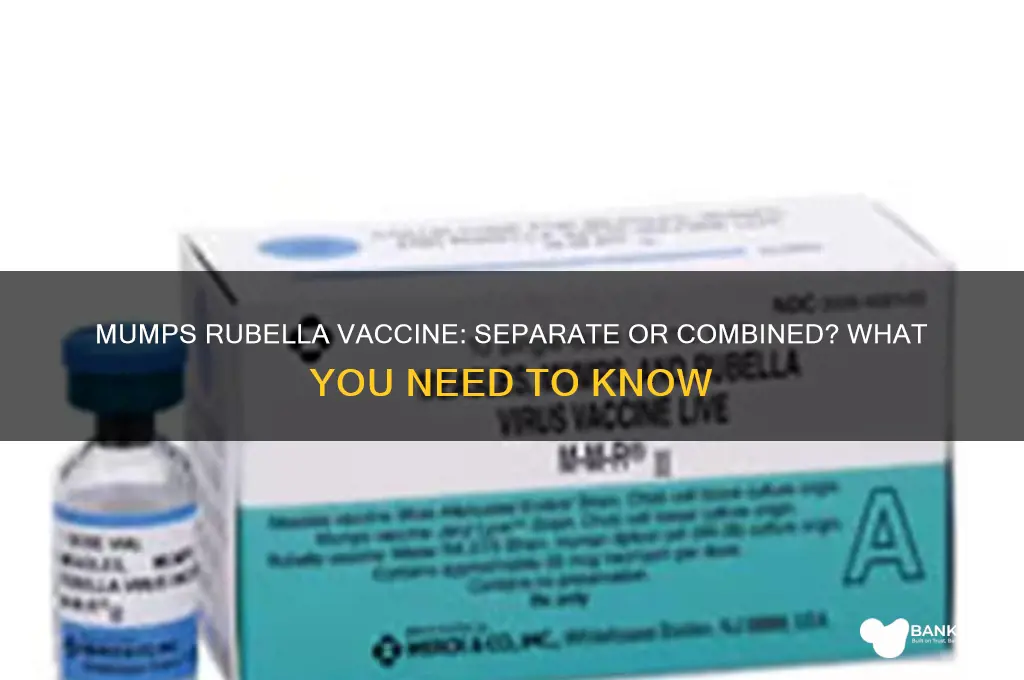 is there a separate mumps rubella vaccine