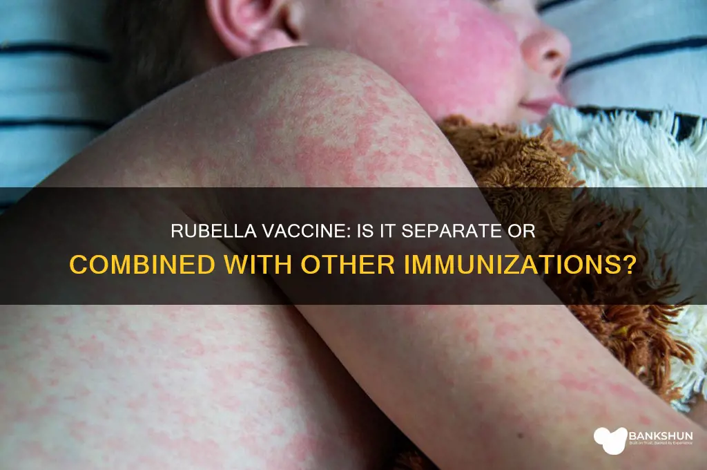 is there a separate vaccine for rubella