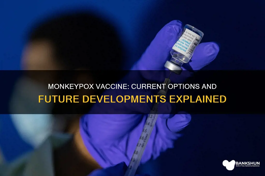 is there a specific vaccine for monkeypox