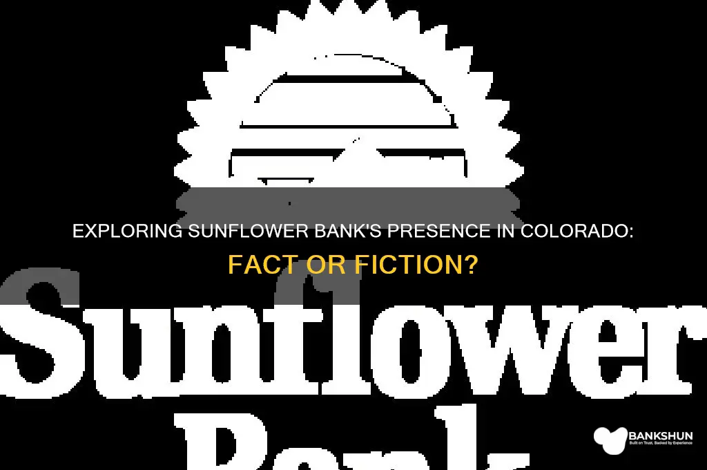 is there a sunflower bank in colorado