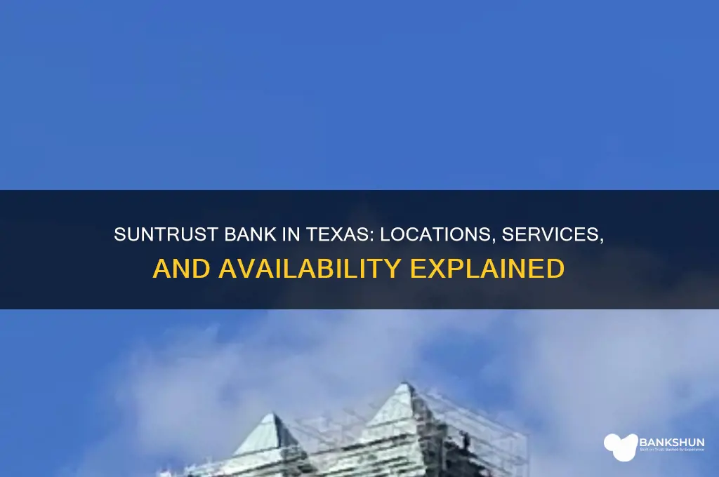 is there a suntrust bank in texas
