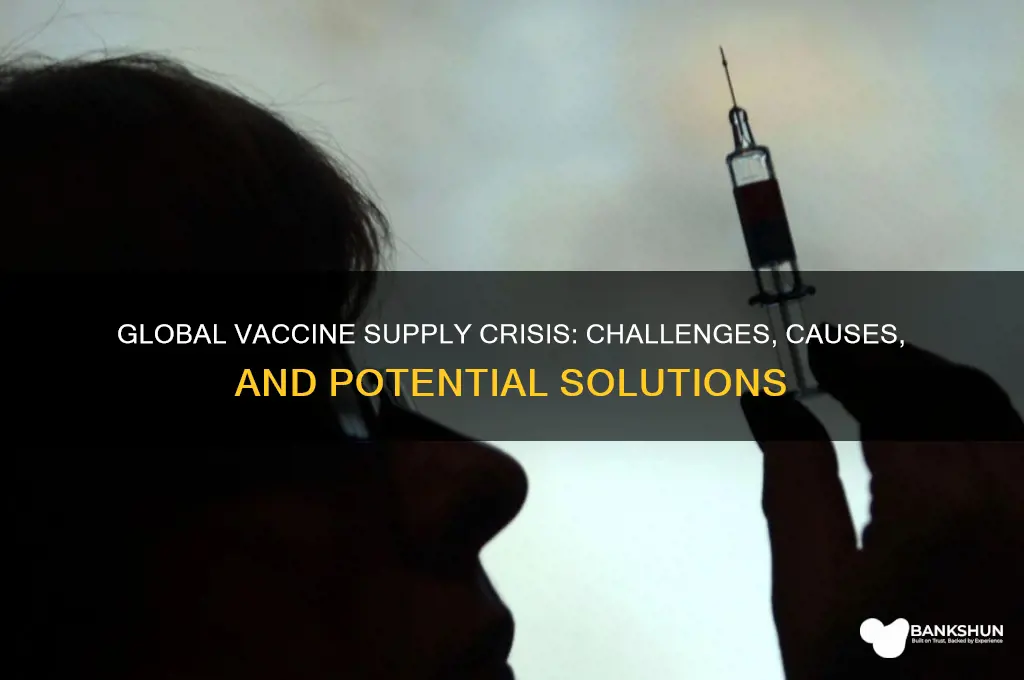 is there a supply problem with vaccine