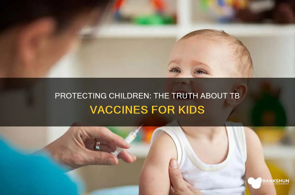 is there a tb vaccine for kids
