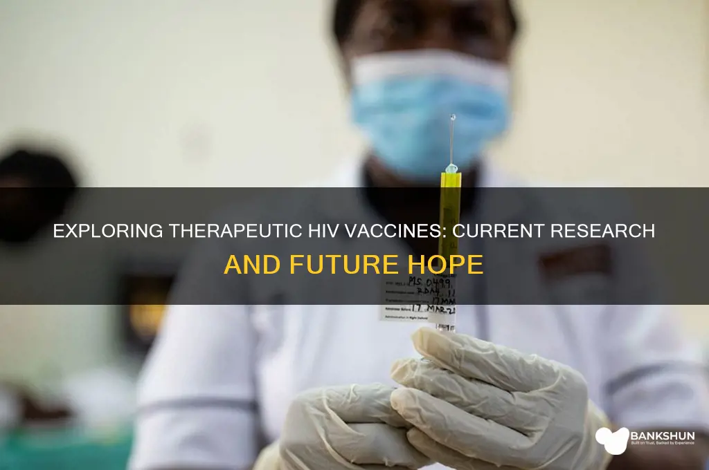 is there a theraupuetic vaccine for hiv