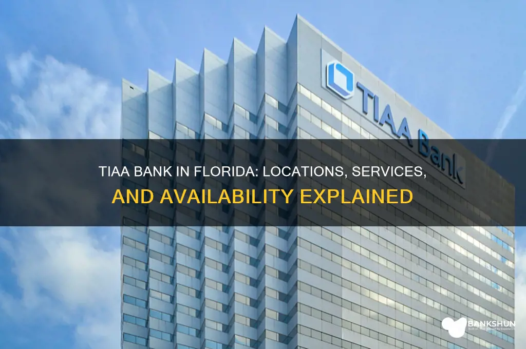 is there a tiaa bank in florida