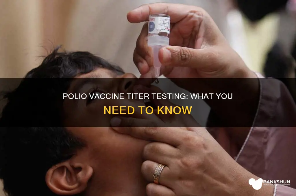is there a titer for polio vaccine