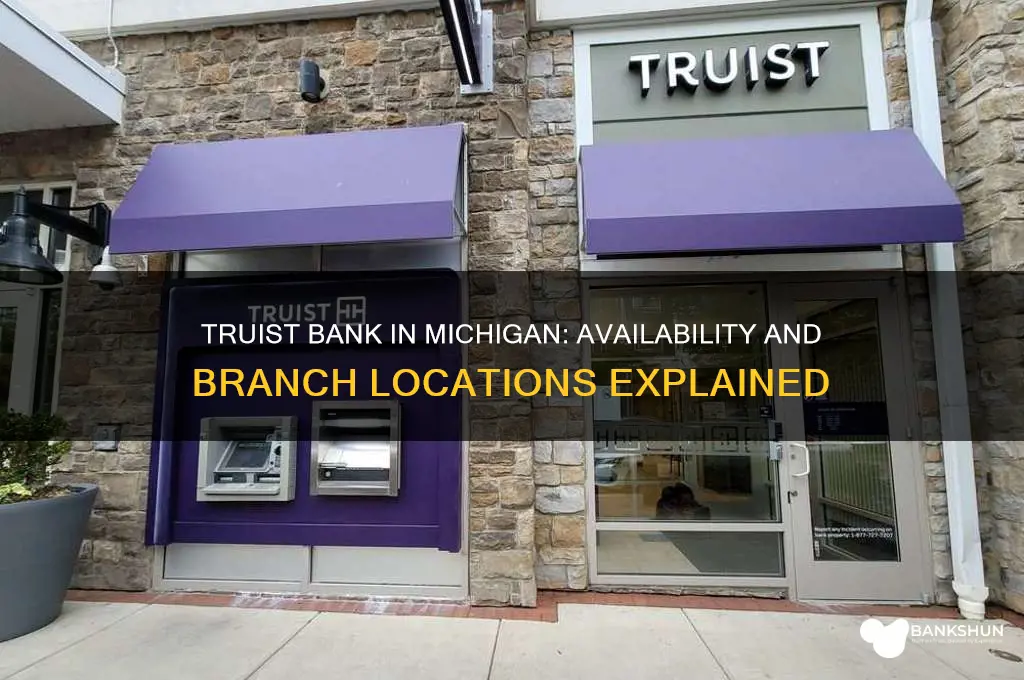 is there a truist bank in michigan