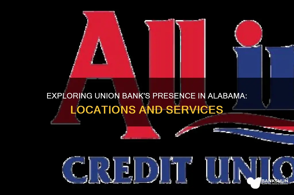 is there a union bank in alabama