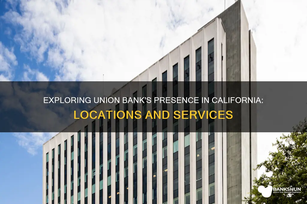 is there a union bank in california