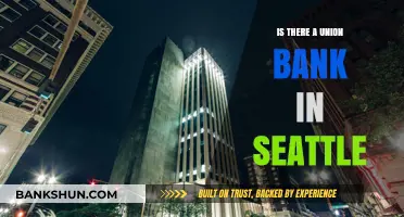Exploring Seattle's Banking Scene: Is There a Union Bank Nearby?