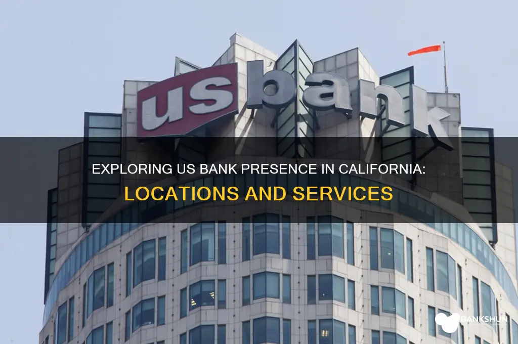 is there a us bank in california