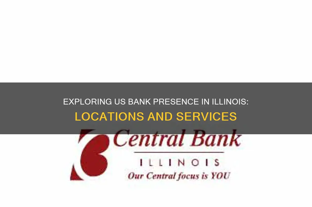 is there a us bank in illinois