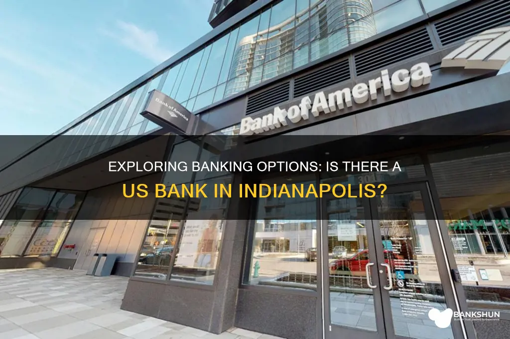is there a us bank in indianapolis