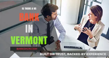 Exploring Banking Options: Is There a US Bank in Vermont?
