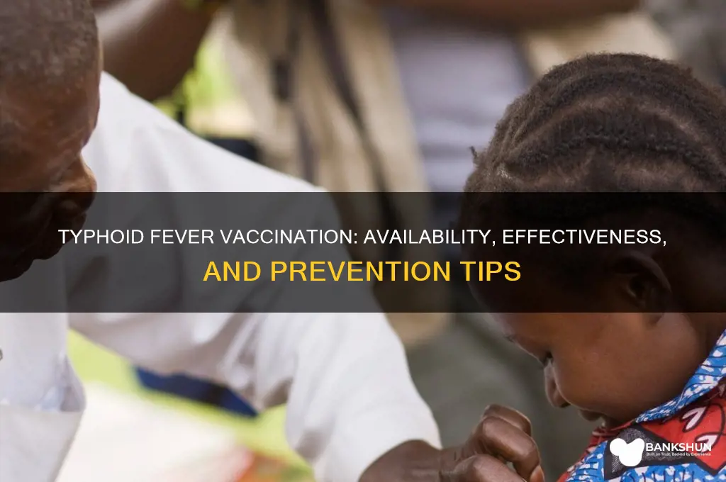 is there a vaccination for typhoid fever