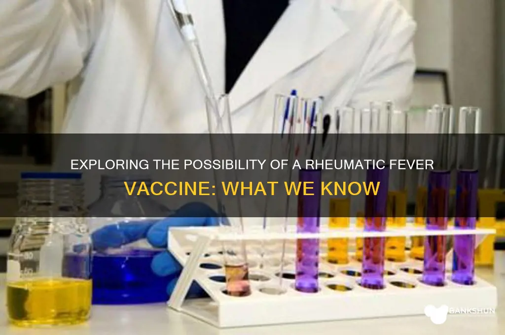 is there a vaccine for rheumatic fever