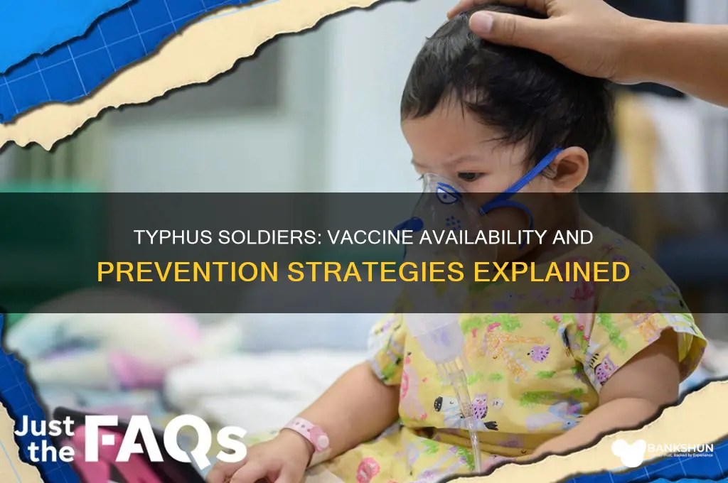 is there a vaccine for typhus soldiers