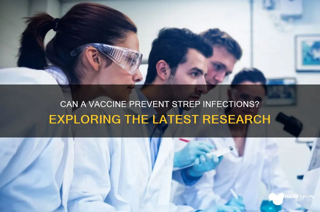is there a vaccine to prevent strep