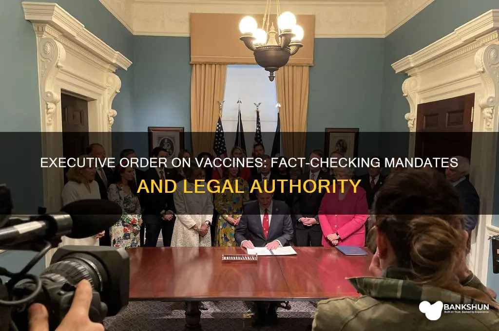 is there an executive order for vaccines