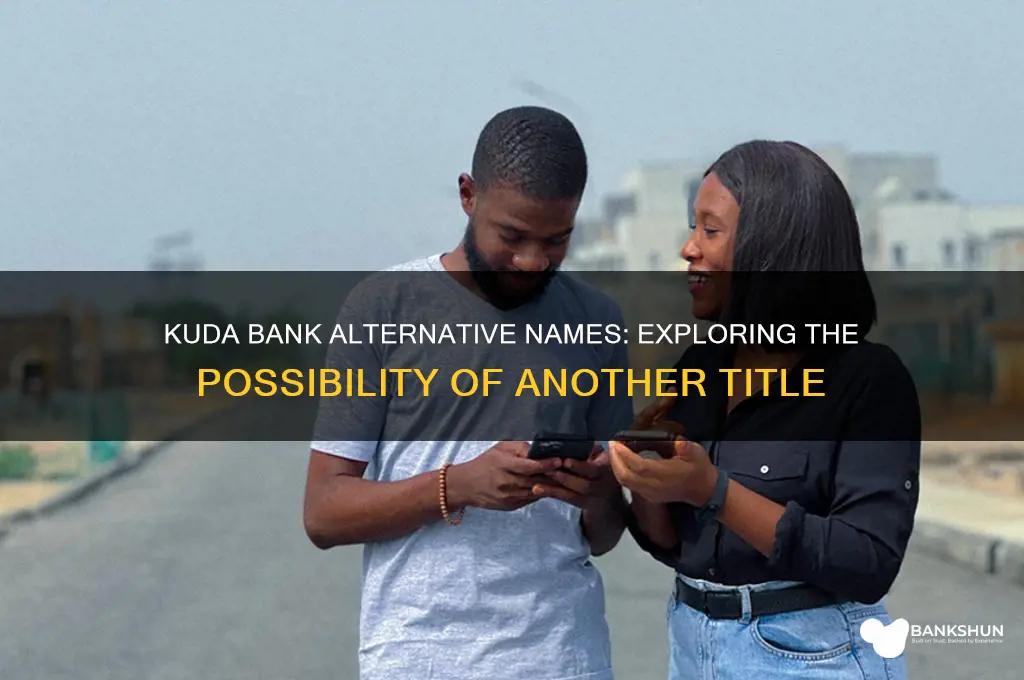is there another name for kuda bank