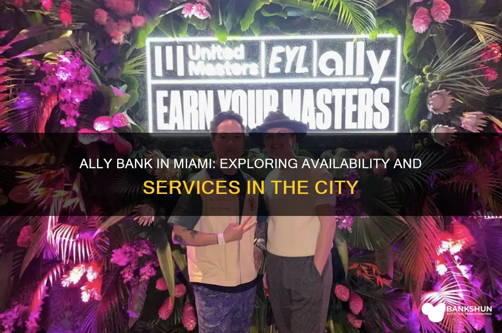 is there any ally bank in miami