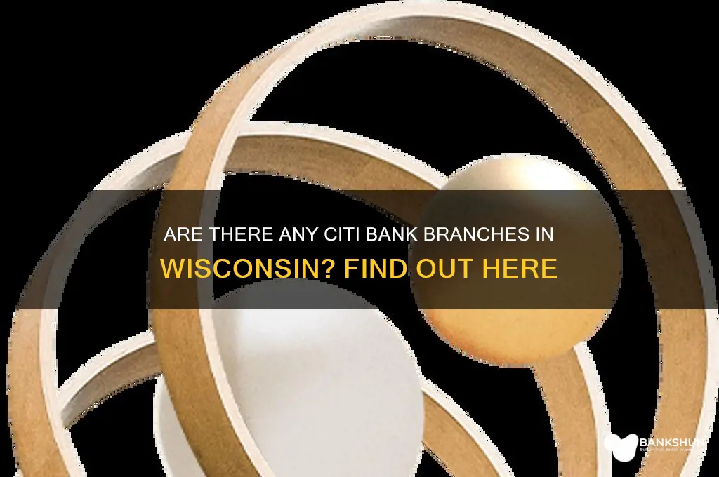 is there any citi banks in wi