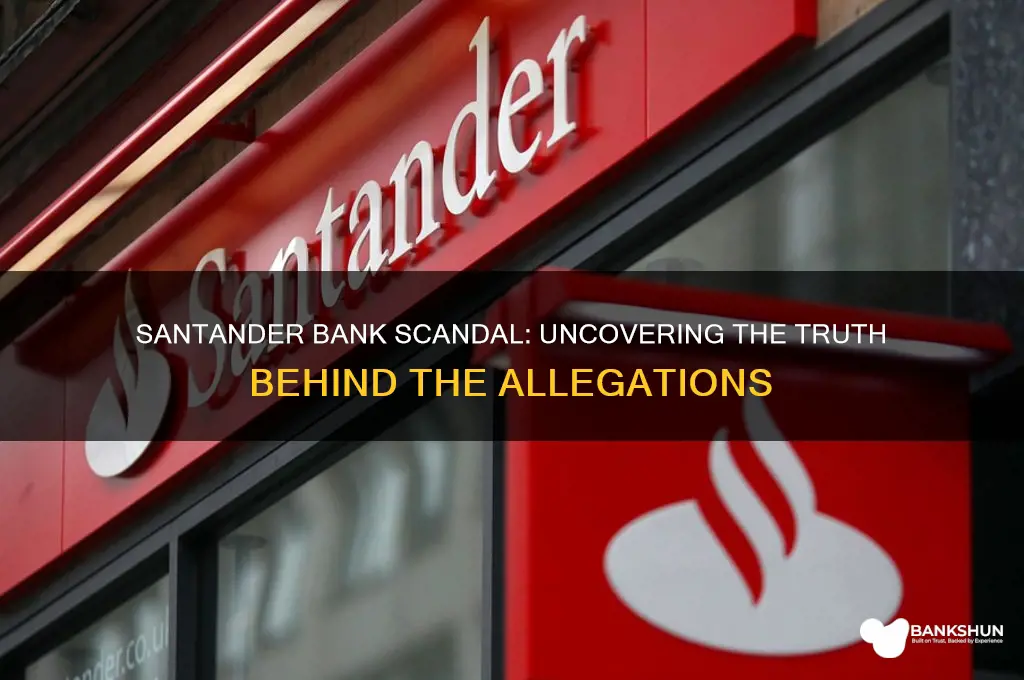 is there any scandal on santander bank