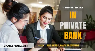 Exploring Job Openings in Private Banks: Are There Any Vacancies?