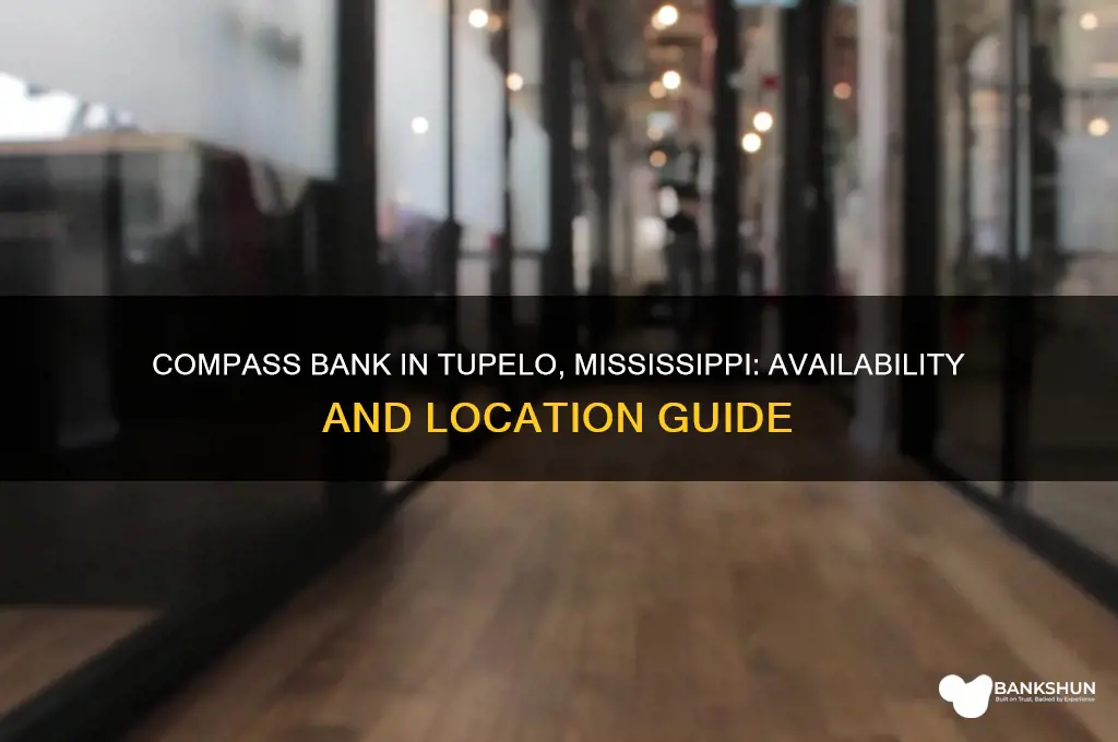 is there compass bank in tupelo mississippi
