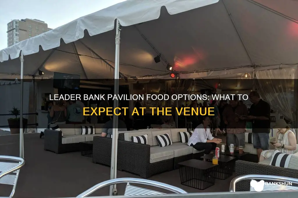 is there food at leader bank pavilion