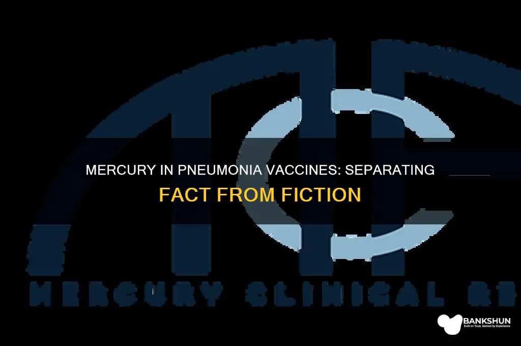 is there mercury in the pneumonia vaccine