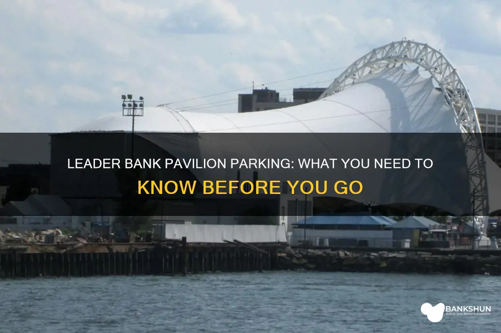 is there parking at leader bank pavilion