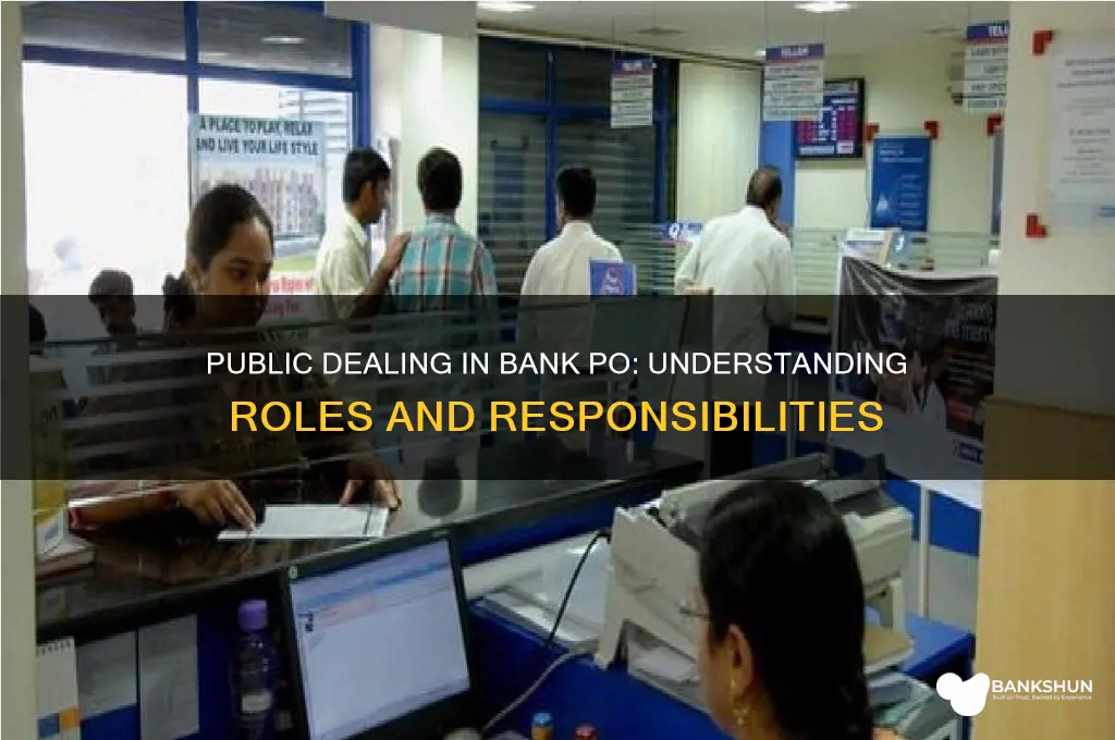 is there public dealing in bank po
