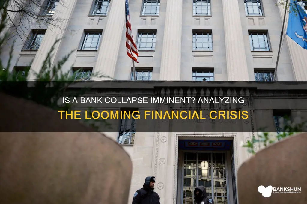 is there really a looming bank collapse