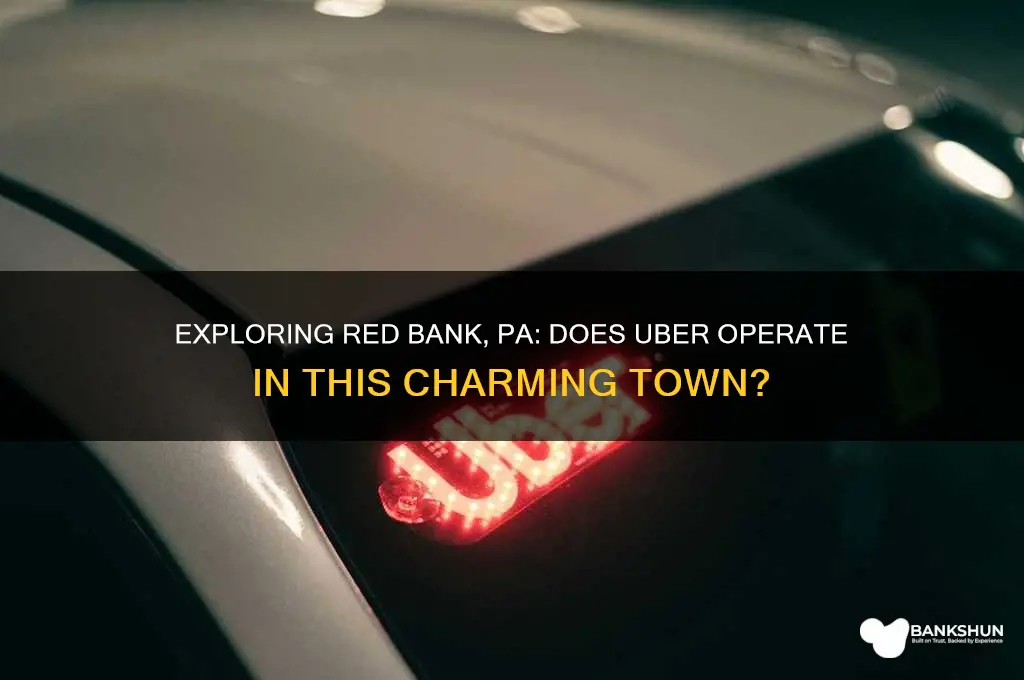 is there uber in red bank pa