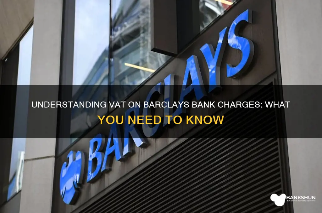 is there vat on barclays bank charges