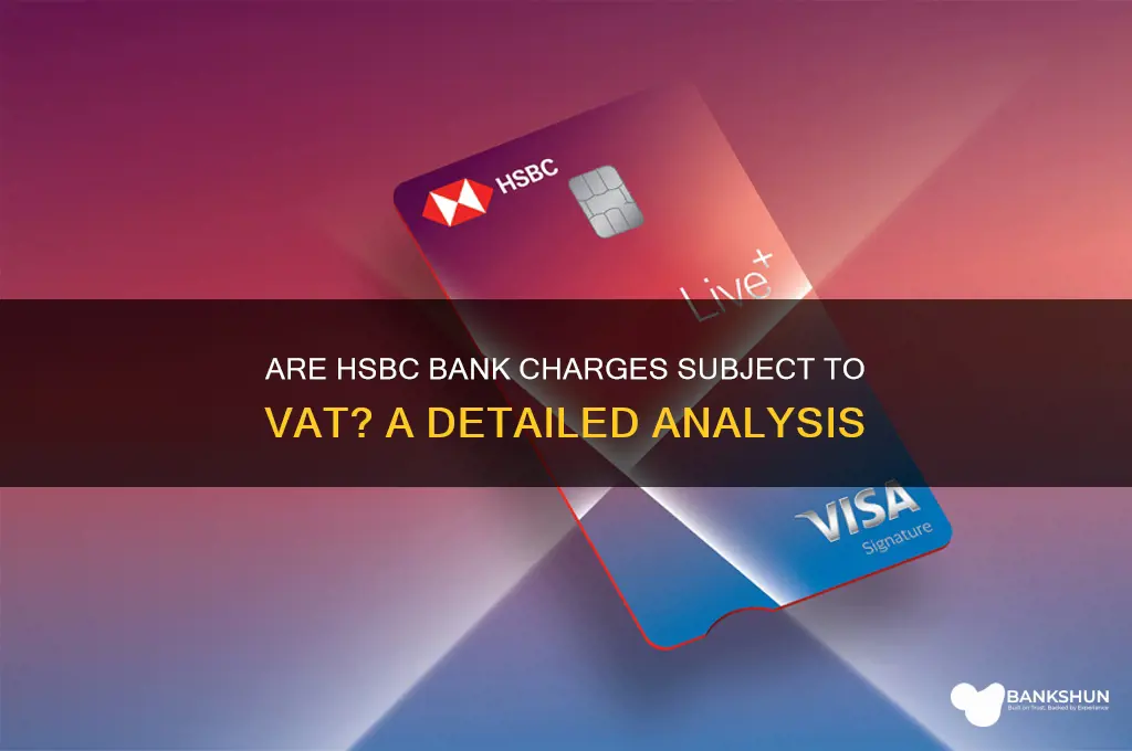 is there vat on hsbc bank charges