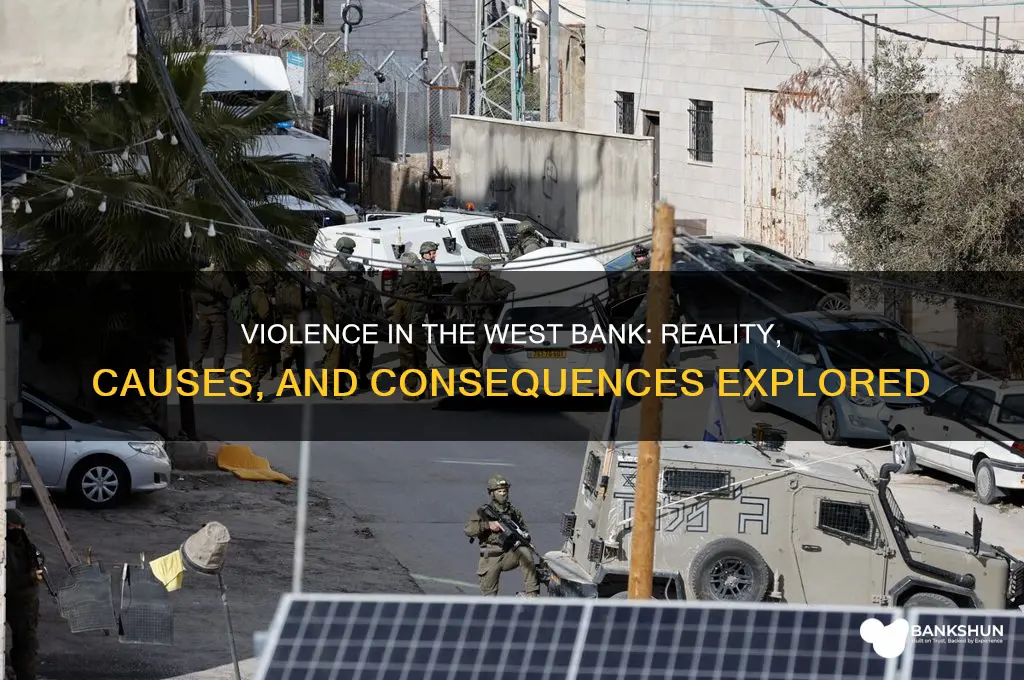 is there violence in the west bank