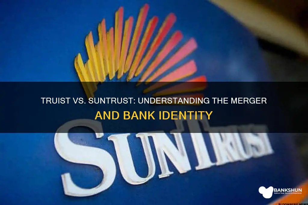 is truist and suntrust the same bank