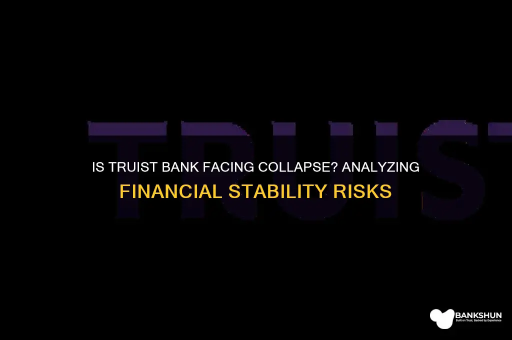 is truist bank at risk of collapse