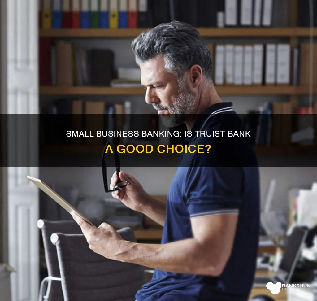 is truist bank good for small business