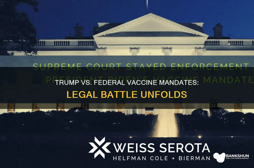 is trump fighting the fedral vaccines law