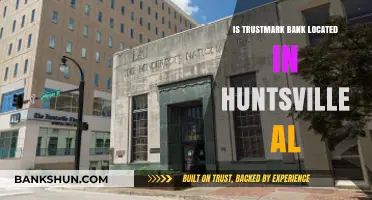 Is Trustmark Bank in Huntsville, AL? Find Out Here