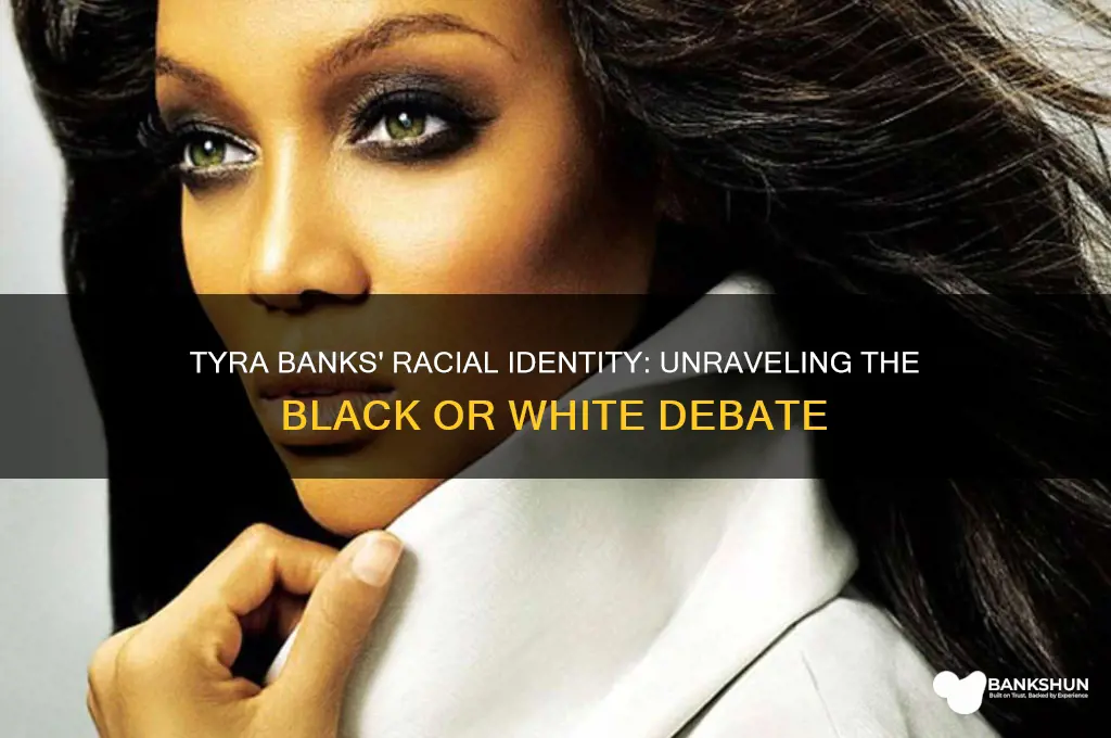 is tyra banks in black or white