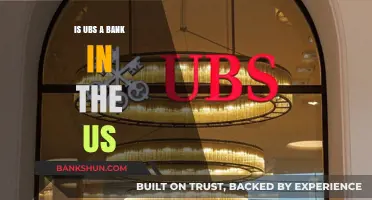 Is UBS a Bank in the US? Exploring Its Role and Presence
