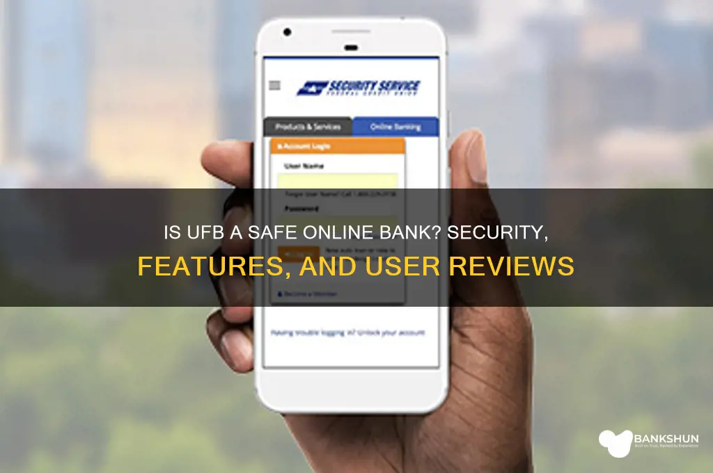 is ufb a safe on line bank